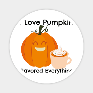 I Love Pumkin Spice Everything – Autumn and Fall, Festive Design Magnet
